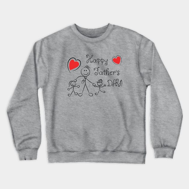 happy fathers day Crewneck Sweatshirt by BenHQ